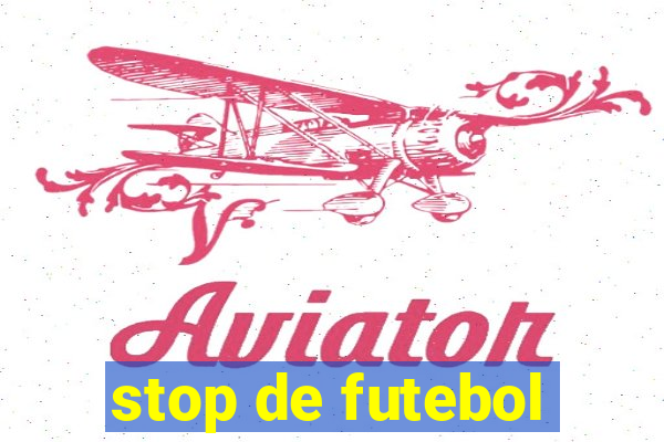 stop de futebol